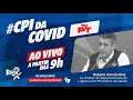 #CPIdaCOVID​ - Assista no DIRETO DE BRASÍLIA a cobertura completa da CPI da Covid