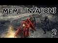 Dark Souls 3: Meme Invasions 2