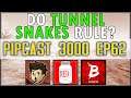 Do The TUNNEL SNAKES Actually RULE? - PIPCAST 3000 #62 - Fallout/Gaming Podcast