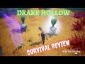 Drake Hollow Survival Review
