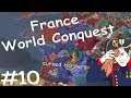 French World Conquest | France In EU4 Emperor #10