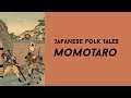 Japanese folk tales - Momotaro