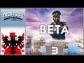 Let's Play Tropico 6 (BETA) - Episode 3 - World Wars