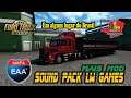 LIVE ETS2 1.39 - MAPA EAA - Sound Motor Pack LW Games para Scania 113 e MB 1620/Atron South Gamer