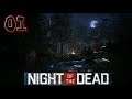 Night of the Dead | *New Zombie Game* | 01 | Excited to be "The Bait"