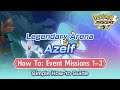 [Pokemon Masters EX] SIMPLE GUIDE ON EVENT MISSIONS 1-3 | Legendary Arena - Azelf