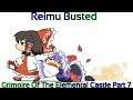 Touhou - Grimoire of The Elemental Castle Part 7 (Reimu Busted)