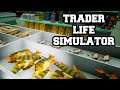 Я ПРОДАЮ РЫБОВ. ОБНОВЛЕНИЕ ИГРЫ! ► TRADER LIFE SIMULATOR #3