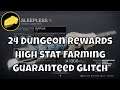 24 Dungeon Rewards Glitch High Stat Armor Farm & New Dreaming City Weapon Roll Farming