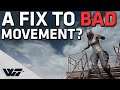 A FIX TO GLITCHY MOVEMENT? This could help A LOT with some of the bad movement in PUBG