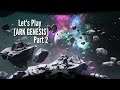 ARK: Survival Evolved - Lets Survive Eh  - Part 1 - Genesis Part 2 -