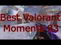Best Valorant Moments Episode 83
