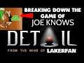 BREAKING DOWN JOE KNOWS' GAME AND WHAT MAKES HIM A MATCHUP NIGHTMARE II LAKERFAN: DETAIL PART 2
