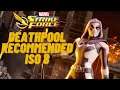 DEATHPOOL RECOMMENDED ISO 8 MARVEL STRIKE FORCE