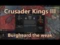 Let's Play Crusader Kings 3 - Part 71: Burgheard the weak