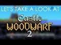 Let's Take a Look At: Castle Woodwarf 2