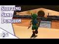 Link in Shifting Sand Land! - Shifting Sand Dungeon