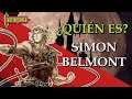 ¿Quién es...? Simon Belmont ¿Qué tan fuerte es? | Castlevania