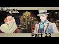 The Great Ace Attorney Chronicles Part 22