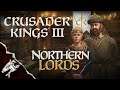 The Lands of the Rus! Crusader Kings III Ep17 Northern Lords!