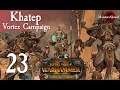 Total War: Warhammer 2 Vortex Campaign - Grand Hierophant Khatep #23