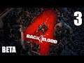 Back 4 Blood Beta - Part 3 - Max Graphics - PC Gameplay