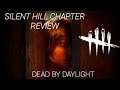 Dead By Daylight - Silent Hill Chapter Review