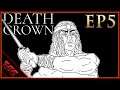 Death Crown | Human Campaign | Ep5