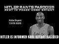 Hitler is informed Kobe Bryant has died