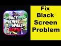 How to Fix Dude Theft Wars App Black Screen Error Problem in Android & Ios | 100% Solution