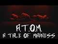LAYING WITH THE PIGGIES | A.T.O.M. - A Tale Of Madness
