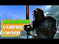 LEGENDARY Vampire Sword in Skyrim