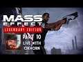 Mass Effect Legendary Edition Part 10 - Blind Playthrough Live with Oxhorn