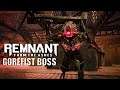Remnant: From the Ashes - Gorefist Boss