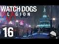Stop Kidnapping Mah Dudes! - Part 16 -📱Watch_Dogs Legion