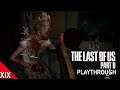 The Last of Us 2 Playthrough - Part 19