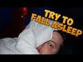 Try to Fall Asleep | Night 1 | WILL I BE ABLE TO SURVIVE?