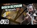 #70 | Disco Elysium | deutsch | Let's Play | 2k | 16:9 | dubbed | german