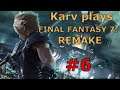 A Wonderful Date With The Flowergirl | Karv Plays FINAL FANTASY VII REMAKE #6