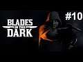 [FR] JDR - Blades in the Dark 🔪 FINAL Campagne #10
