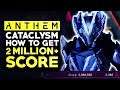 How To Get 2 MILLION + Score in the New Cataclysm Event | Anthem Easy Warchest Farming