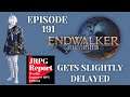 JPRG Report Episode 191 Video Podcast - FF XIV Endwalker Gets a Slight Delay