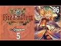 Let's Play Fire Emblem Thracia 776 Part 26 Chapter 5 Mother and Daughter Part 1|Nanna and Eyvel