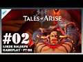 Tales of Arise #02 - Derrotando Lorde Balseph e Avatar de Fogo! (Gameplay em Português PT-BR)