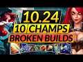 Top 10 NEW CRAZY BUILDS in 10.24 - BROKEN Champions (Mythic Items) - LoL Guide
