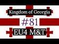 81. Kingdom of Georgia - EU4 Meiou and Taxes Lets Play