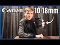 Canon 10-18mm Ultra Wide Lens Video Test & Review (IS STM)