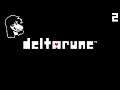 CATCHING UP WITH FRIENDS AND ENEMIES - Deltarune (Part 2: Chapter 2)