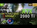 Crysis Remastered 4K | HDR | RTX ON | Can it Run Crysis Settings | RTX 2080 Ti | i9 9900K 5GHz