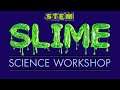 Discovery STEM Slime🦠Project